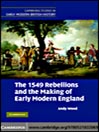 The 1549 Rebellions and the Making of Early Modern England